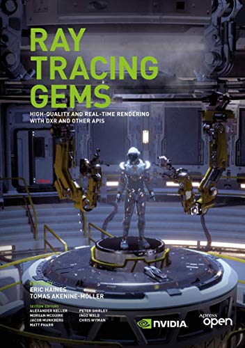 Ray Tracing Gems: High-Quality and Real-Time Rendering with DXR and Other APIs von Apress