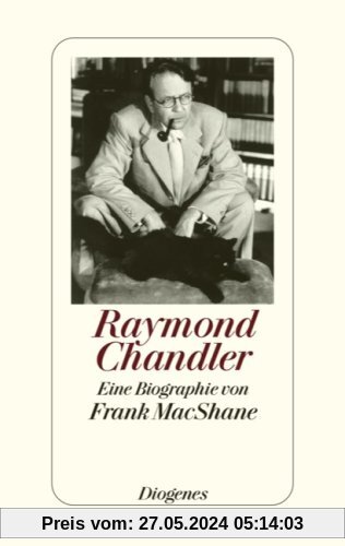 Raymond Chandler: Eine Biographie
