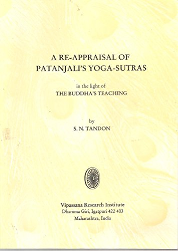 Re-Appraisal of Patanjali's Yoga-Sutras in the Lig