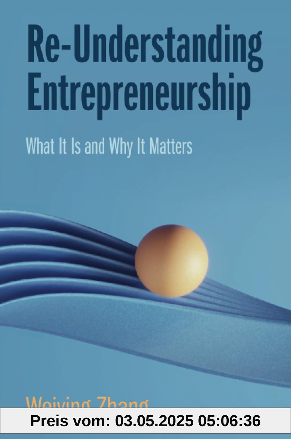 Re-Understanding Entrepreneurship: What It Is and Why It Matters