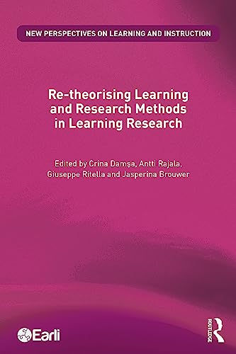 Re-theorising Learning and Research Methods in Learning Research (New Perspectives on Learning and Instruction) von Routledge