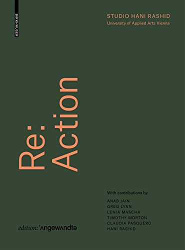 Re: Action: Urban Resilience, Sustainable Growth, and the Vitality of Cities and Ecosystems in the Post-Information Age (Edition Angewandte)