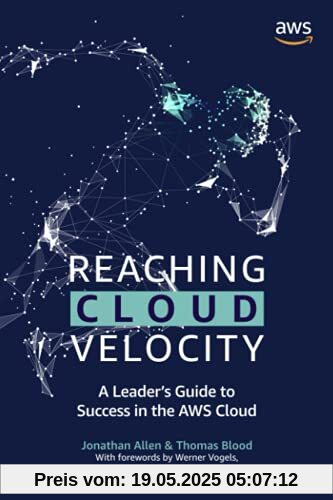 Reaching Cloud Velocity: A Leader's Guide to Success in the AWS Cloud