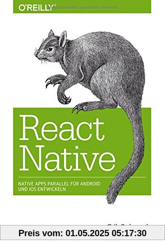 React Native: Native Apps parallel für Android und iOS entwickeln (Animals)
