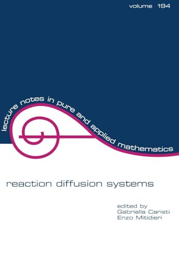 Reaction Diffusion Systems (Lecture Notes in Pure & Applied Mathematics, Band 194) von CRC Press