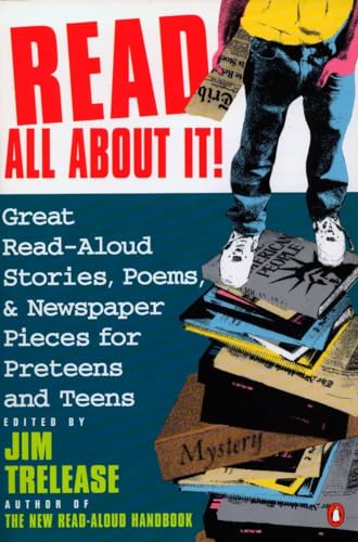Read All about It!: Great Read-Aloud Stories, Poems, and Newspaper Pieces for Preteens and Teens von Penguin Books