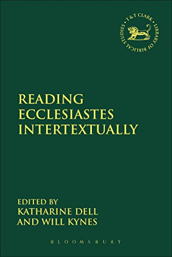 Reading Ecclesiastes Intertextually (The Library of Hebrew Bible/Old Testament Studies) von T&T Clark