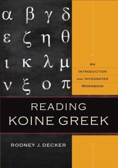 Reading Koine Greek (eBook, ePUB) von Baker Publishing Group