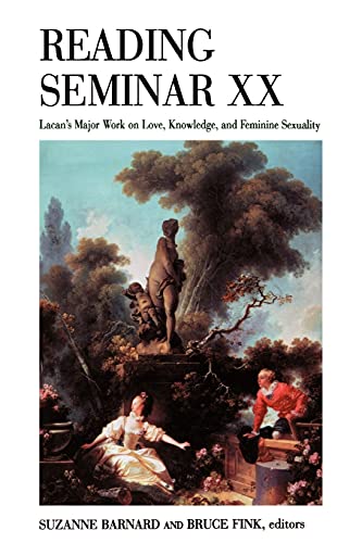 Reading Seminar XX: Lacan's Major Work on Love, Knowledge, and Feminine Sexuality (Suny Series in Psychoanalysis and Culture) von State University of New York Press
