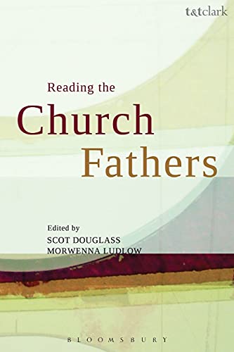 Reading the Church Fathers von T&t Clark Int'l