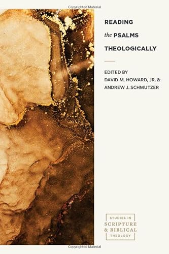 Reading the Psalms Theologically (Studies in Scripture and Biblical Theology) von Faithlife Corporation