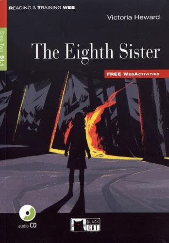 The Eighth Sister + CD: The Eighth Sister + audio CD + App (Reading & Training)