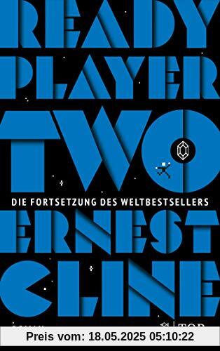 Ready Player Two: Roman. Deutschsprachige Ausgabe (Ready Player One, Band 2)