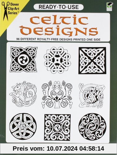 Ready-To-Use Celtic Designs: 96 Different Royalty-Free Designs Printed One Side: 96 Different Copyright-Free Designs Printed One Side (Dover Clip Art Ready-To-Use)
