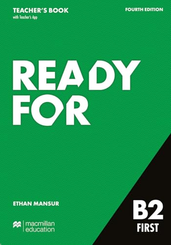 Ready for B2 First 4th Edition Teacher's Book with Teacher's App von Macmillan Education