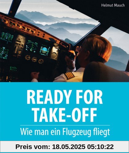 Ready for Take-Off: Wie man ein Flugzeug fliegt