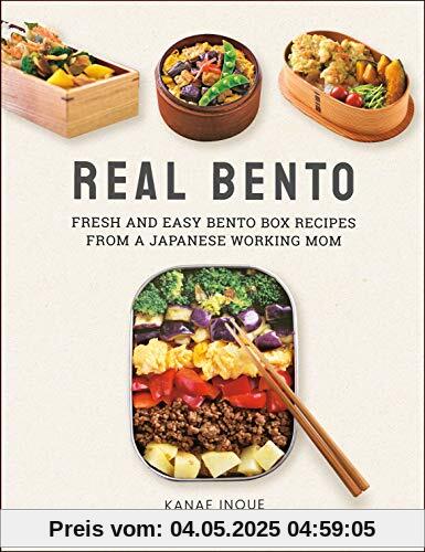 Real Bento: Fresh and Easy Lunchbox Recipes from a Japanese Working Mom