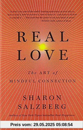 Real Love: The Art of Mindful Connection