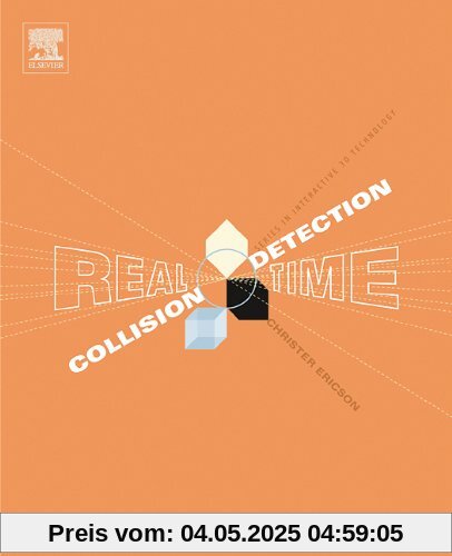 Real-Time Collision Detection. (Morgan Kaufmann Series in Interactive 3D Technology) (Morgan Kaufmann Series in Interactive 3D Technology)