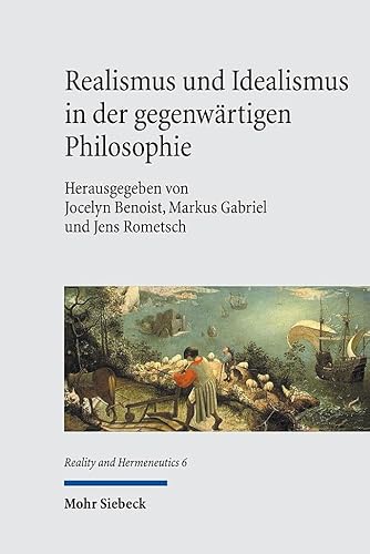 Realismus und Idealismus in der gegenwärtigen Philosophie (RH, Band 6)
