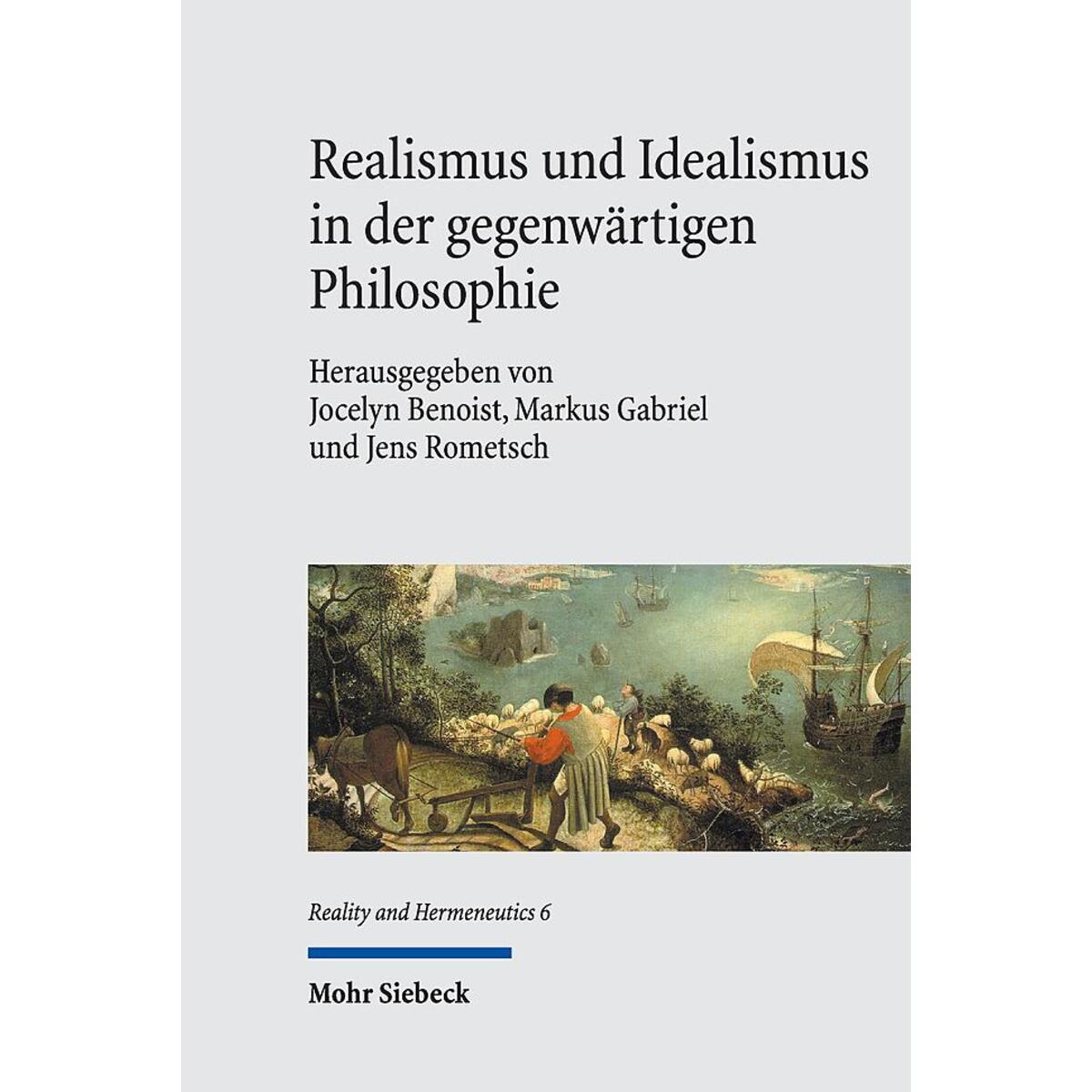 Realismus und Idealismus in der gegenwärtigen Philosophie von Mohr Siebeck GmbH & Co. K