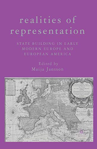 Realities of Representation: State Building in Early Modern Europe and European America von MACMILLAN