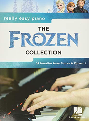 Really Easy Piano - the Frozen Collection: Really Easy Piano - 14 Favorites from Frozen & Frozen 2 Really Easy Piano - the Frozen Collection: Really Easy Piano - 14 Favorites from Frozen & Frozen 2