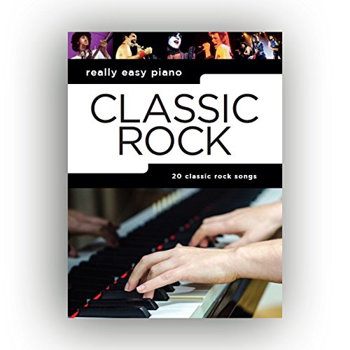 Really Easy Piano: Classic Rock. Really Easy Piano: Classic Rock.