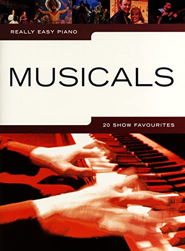 Really Easy Piano: Musicals - 20 Show Favourites von Music Sales Limited