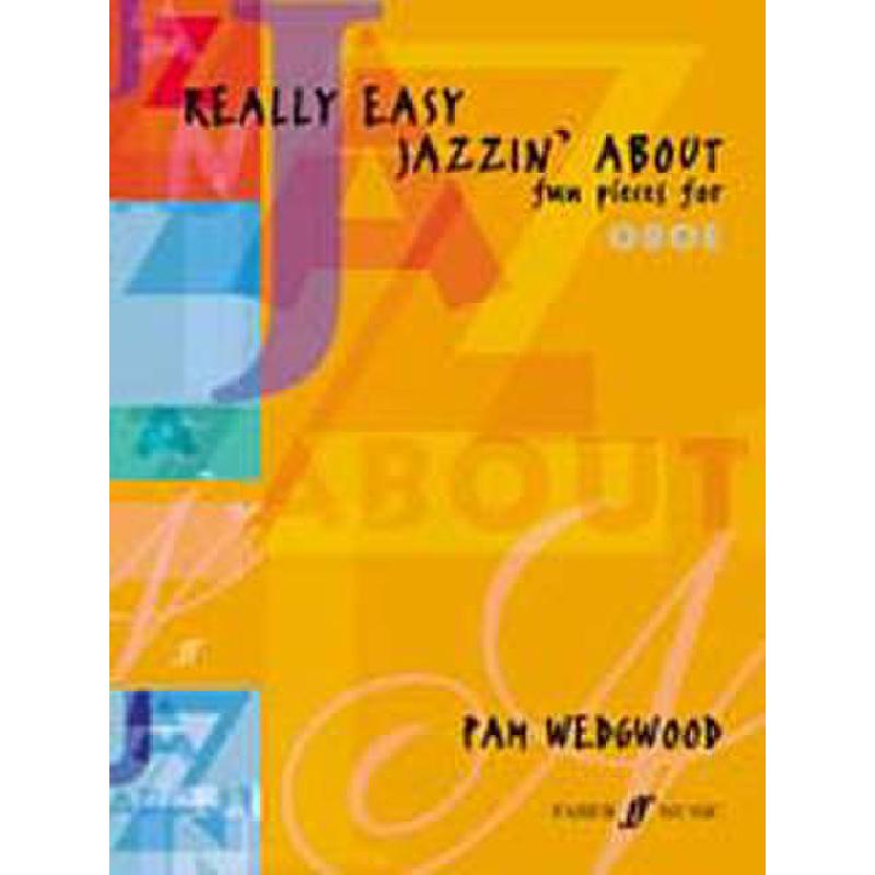 Really easy jazzin' about fun pieces