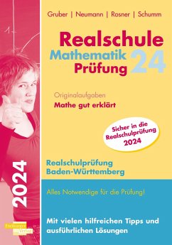 Realschule Mathematik-Prüfung 2024 Originalaufgaben Mathe gut erklärt Baden-Württemberg von Freiburger Verlag GmbH
