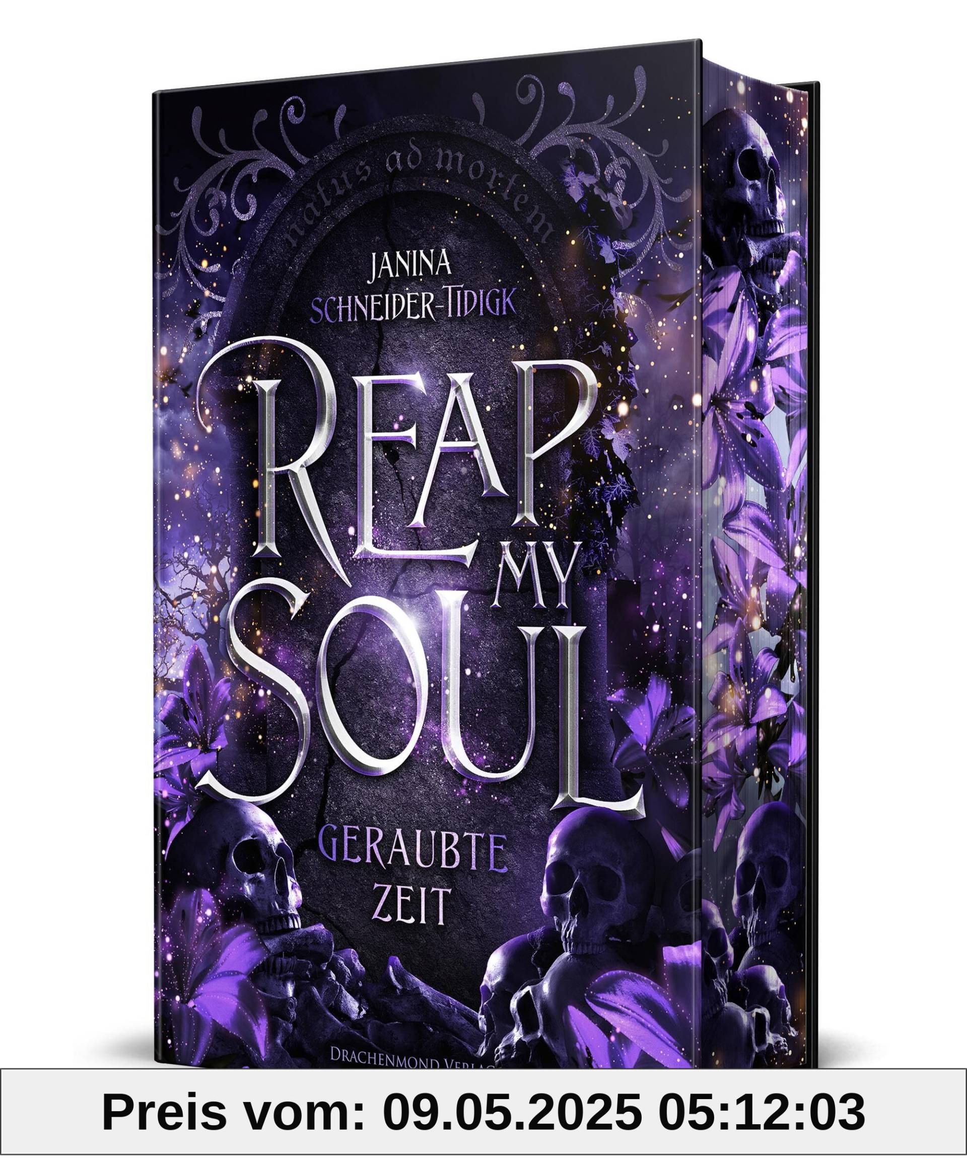 Reap my Soul - Geraubte Zeit: Prickelnde Forbidden Love zwischen einem Unsterblichen und einer Todgeweihten | Schmuckausgabe mit Farbschnitt-Garantie Reap my Soul - Geraubte Zeit: Prickelnde Forbidden Love zwischen einem Unsterblichen und einer Todgeweihten | Schmuckausgabe mit Farbschnitt-Garantie