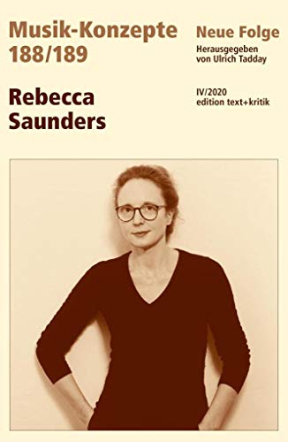 Rebecca Saunders (MUSIK-KONZEPTE)