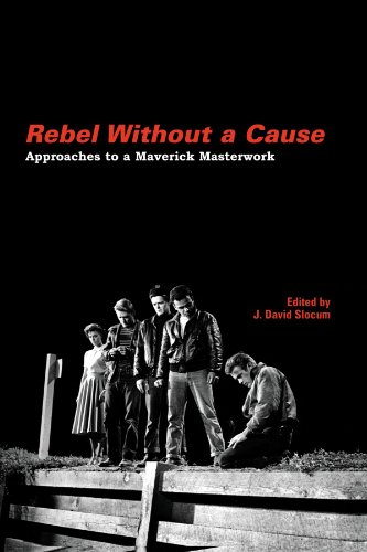 Rebel Without a Cause: Approaches to a Maverick Masterwork (Suny Series, Horizons of Cinema) von State University of New York Press