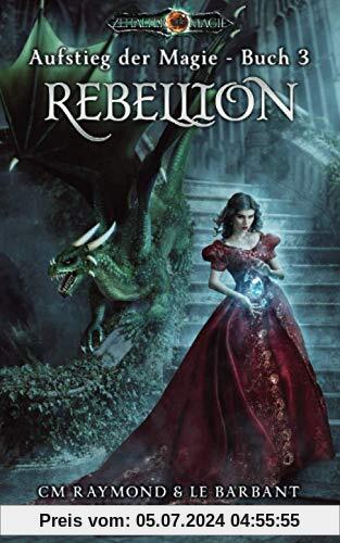 Rebellion: Zeitalter der Magie