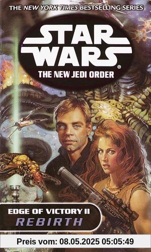 Rebirth: Star Wars (The New Jedi Order: Edge of Victory, Book II): 2