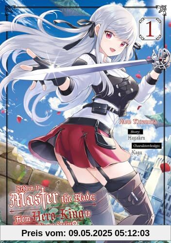 Reborn to Master the Blade: From Hero-King to Extraordinary Squire ♀ – Band 01 (deutsche Ausgabe)