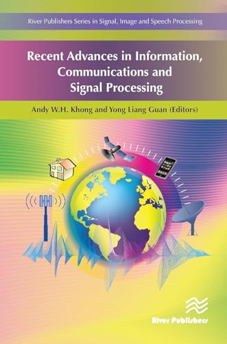 Recent Advances in Information, Communications and Signal Processing von River Publishers