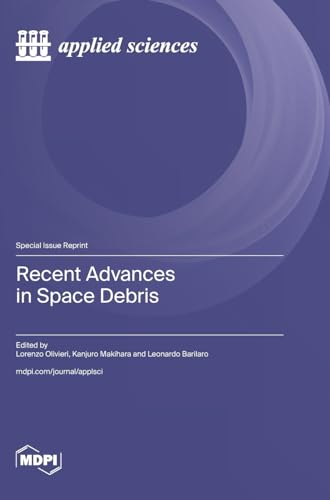 Recent Advances in Space Debris von MDPI AG