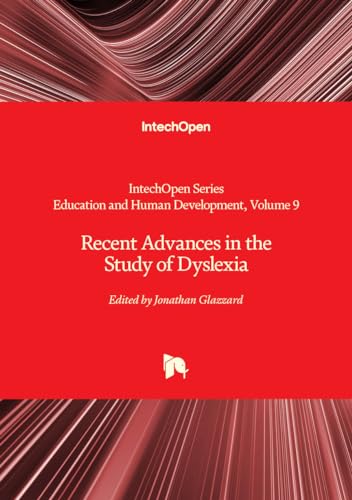 Recent Advances in the Study of Dyslexia (Education and Human Development, Band 9) von IntechOpen