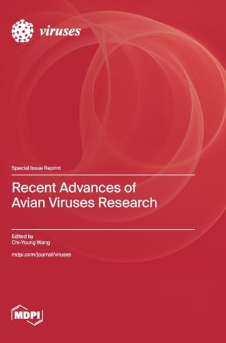 Recent Advances of Avian Viruses Research von MDPI AG
