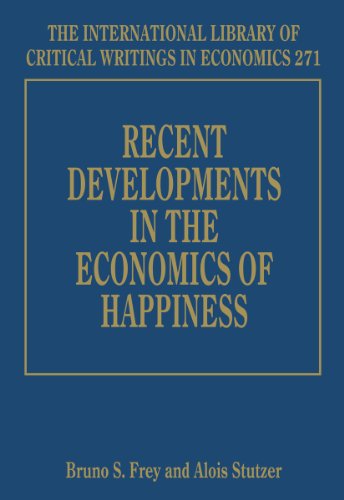 Recent Developments in the Economics of Happiness (International Library of Critical Writings in Economics, 271, Band 271) von Edward Elgar Publishing