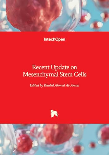 Recent Update on Mesenchymal Stem Cells von IntechOpen