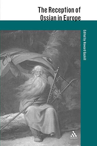 Reception of Ossian in Europe (Athlone Critical Traditions; The Reception of British and Irish Authors in Europe) von Continuum