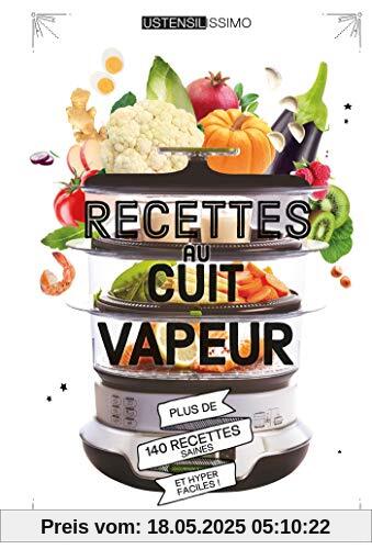 Recettes au cuit vapeur (Ustensilissimo)