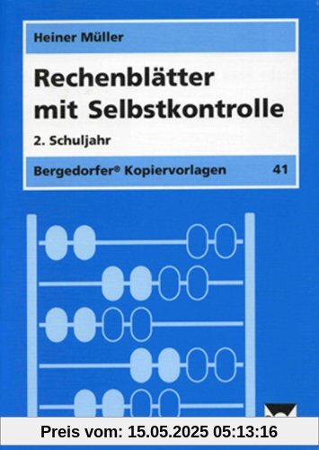 Rechenblätter mit Selbstkontrolle - 2. Klasse Rechenblätter mit Selbstkontrolle - 2. Klasse