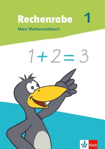 Rechenrabe 1. Ausgabe Nordrhein-Westfalen: Schulbuch mit Beilagen Klasse 1 (Rechenrabe. Ausgabe für Nordrhein-Westfalen ab 2022)
