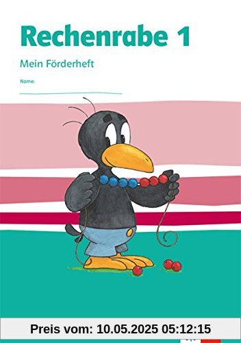 Rechenrabe 1: Mein Förderheft Klasse 1 (Rechenrabe. Ausgabe für Nordrhein-Westfalen ab 2018)