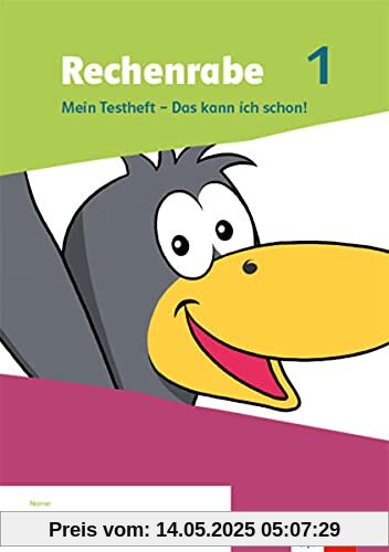 Rechenrabe 1: Mein Testheft - Das kann ich schon! Klasse 1 (Rechenrabe. Ausgabe ab 2022)