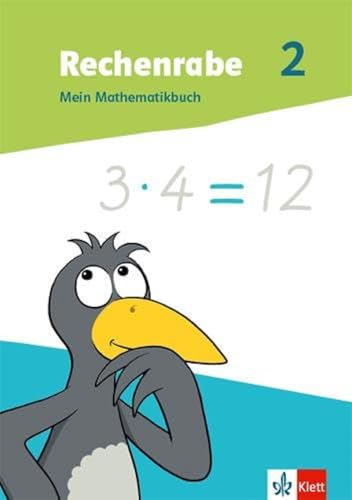 Rechenrabe 2. Ausgabe Nordrhein-Westfalen: Schulbuch mit Beilagen Klasse 2 (Rechenrabe. Ausgabe für Nordrhein-Westfalen ab 2022)